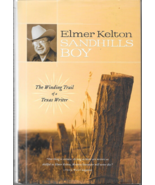 SANDHILLS BOY: THE WINDING TRAIL OF A TEXAS WRITER (2007) Elmer Kelton M... - $12.27 CAD