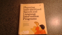 PLANNING INDIVIDUALIZED SPEECH AND LANGUAGE INTERVENTION PROGRAMS - $49.99