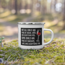 Not All Girls Are Made of Sugar &amp; Spice Wine Lovers Enamel Mug - £13.22 GBP