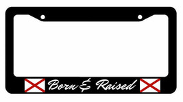 Alabama AL Flag Born And Raised AL License Plate Frame - $13.49