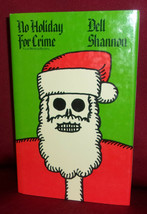 Dell Shannon No Holiday For Crime First Edition 1973 Christmas Luis Mendoza - £18.03 GBP