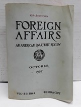 Foreign Affairs: An American Quarterly Review-October 1967-Vol. 46, No. 1 [45th - £9.48 GBP