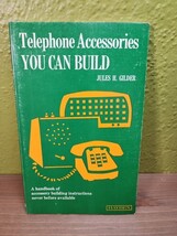 Telephone Accessories You Can Build by Jules H. Gilder 1976 by Hayden Bo... - €13,75 EUR Telephone Accessories You Can Build by Jules H. Gilder 1976 by Hayden Bo... - €13,75 EUR