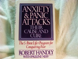 Anxiety and Panic Attacks: Their Cause and Cure: The Five-Point Life-Plu... - $14.65