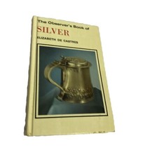 Observers Book Of Silver 1st Edition 1980 - £9.98 GBP