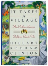 Hillary Rodham Clinton It Takes A Village Signed Edition 1996 Hc First Lady Hrc - £56.97 GBP