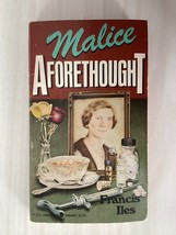 MALICE AFORETHOUGHT - Francis Iles - MYSTERY - SCHEMING DOCTOR MURDERS H... - $13.98