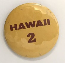Vintage HAWAII 2 Button Pin 2.25&quot; Pinback - $9.00