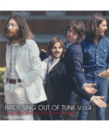 The Beatles Birds Sing Out Of Tune Vol 4 Home Demos Collection 1968 - 1969 - $20.00