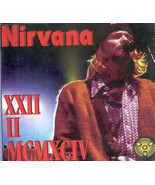 Nirvana - XXII  II  MCMXCIV   ( Live In Europe 1994 ) - $22.99