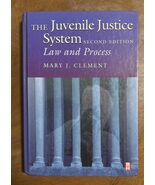 The Juvenile Justice System Law and Process 2nd Ed Clement Hardcover MIN... - $18.00