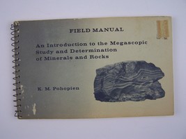 Field Manual: Introduction to the Megascopic Study and Determination of ... - £8.16 GBP
