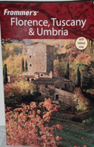 Frommer&#39;s Florence, Tuscany &amp; Umbria (Frommer&#39;s Complete Guides) Moretti... - $5.99