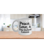 Peace Love and The Oxford Comma Mug Funny Gift for Grammar Preservation ... - £14.70 GBP+