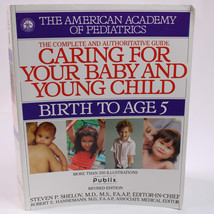 Caring For Your Baby And Young Child Birth To Age 5 By American Academy PB GOOD - £3.14 GBP