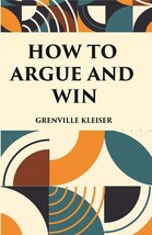 How To Argue And Win [Hardcover] - £27.41 GBP