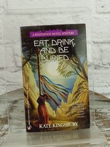 Eat, Drink, and Be Buried by Kate Kingsbury Mass Market Paperbound 1994 - $14.52