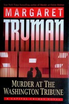 Murder at the Washington Tribune: A Capital Crimes Novel by Margaret Truman - £1.81 GBP