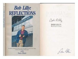 Bob Lilly Reflections / with Sam Blair [Paperback] Sam (1932-) Lilly, Bob &amp; Blai - £14.57 GBP