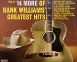 14 More Of Hank Williams&#39; Greatest Hits Vol. II [Vinyl] - £10.34 GBP
