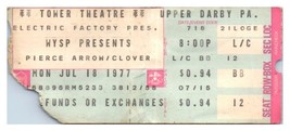 Clover Pierce Arrow Concert Ticket Stub Jul7 18 1977 Philadelphia Pennsy... - £42.71 GBP