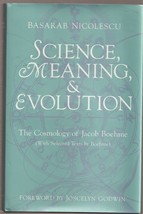 Science, Meaning, &amp; Evolution: The Cosmology of Jacob Boehme by Nicolescu - £39.05 GBP