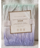 Pottery Barn Teen SURF DIP DYE RUCHED Pillow Sham Aqua Purple STANDARD N... - $16.95