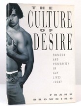 Frank Browning The Culture Of Desire Paradox And Perversity In Gay Lives Today 1 - £39.74 GBP