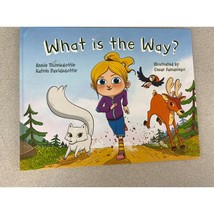 What Is The Way by Annie and Katrin Dottir Young Readers Adventure Story... - £4.73 GBP
