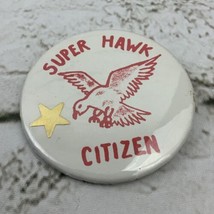 Collectible Pin Back Button Super Hawk Citizen White Red - £5.94 GBP