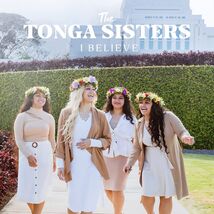 I Believe [Audio CD] Tonga Sisters - $7.83
