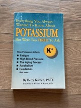 Everything You Always Wanted To Know About Potassium Book By Betty Kamen - £23.72 GBP