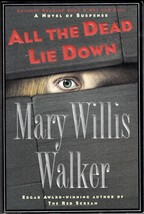 All The Dead Lie Down (1998) Mary Willis Walker Signed Arc (Molly Cates Book 3) - £28.76 GBP
