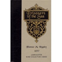 PRISONERS OF THE SEA (RARE COLLECTOR&#39;S SERIES) By Florence M Kinglsey - $59.39