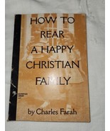 How to Rear A Happy Christian Family Charles Farah 1953 Moody Press Pape... - £10.23 GBP