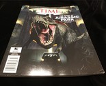 Time Magazine Special Edition The Story of Jurassic Park - $12.00