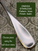 Voss Stainless ONEIDA SILVER (Satin, Wide Tip, Concave) *Choice of Piece... - £4.47 GBP+