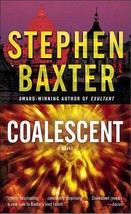 Coalescent: A Novel by Stephen Baxter / 2004 Paperback Science Fiction - £0.89 GBP