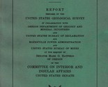 Mineral and Water Resources of Oregon: United States Senate Report - £17.17 GBP
