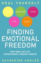 Heal Your Anxiety, Depression, Stress, PTSD and Anger: Finding Emotional... - £7.41 GBP