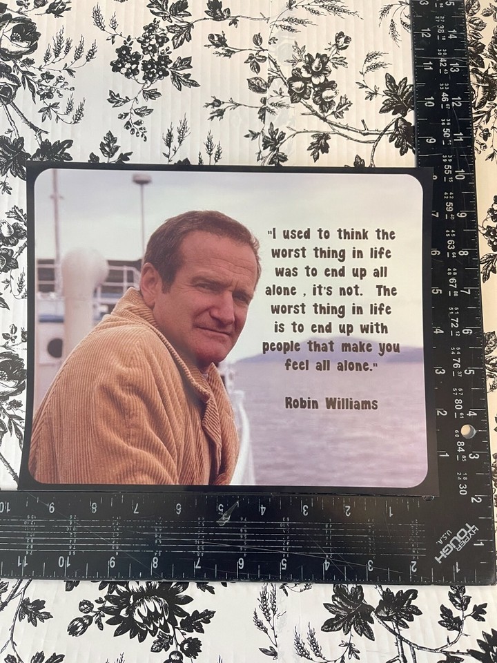 ROBIN WILLIAMS &quot;I USED TO THINK THE WORST THING IN LIFE&quot; QUOTE PUBLICITY... - $11.43