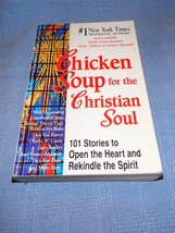 Chicken Soup for the Christian Soul : Stories to Open the Heart and Rekindle the - £1.22 GBP