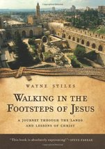 Walking in the Footsteps of Jesus: A Journey Through the Lands and Lessons of Ch - £14.33 GBP