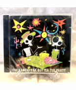 The Rancid Yak Butter Tea Party: CD Having Friends Over For Sex On The T... - $19.51