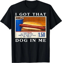 I Got That Dog In Me, Funny Hot Dogs Combo Unisex T-Shirt - £12.23 GBP+