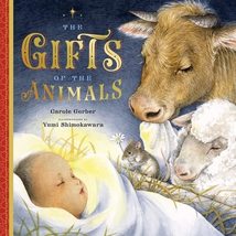 The Gifts of the Animals: A Christmas Tale [Hardcover] Gerber, Carole an... - $26.56