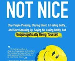 Not Nice By Dr. Aziz Gazipura (English, Paperback) Brand New Book - $14.85