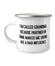 Best Grandma, I&#39;m Called Grandma Because Partner In Crime Makes Me Sound Like A  - £15.60 GBP