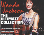 The Ultimate Collection [Audio CD] Wanda Jackson - $12.99