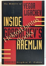 Inside Gorbachev&#39;s Kremlin: The Memoirs of Yegor Ligachev (1993 Hardcover) - $15.48